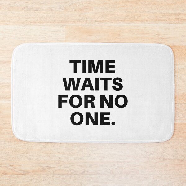 Item preview, Time waits for no one. designed and sold by Bananobanini.