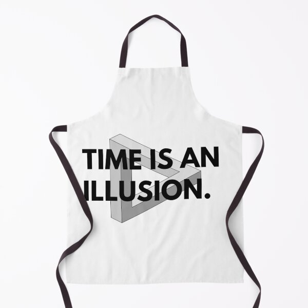 Item preview, Time is an illusion. designed and sold by Bananobanini.