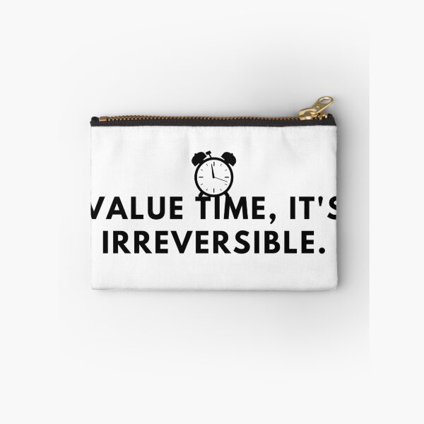 Item preview, Value time, it's irreversible. designed and sold by Bananobanini.