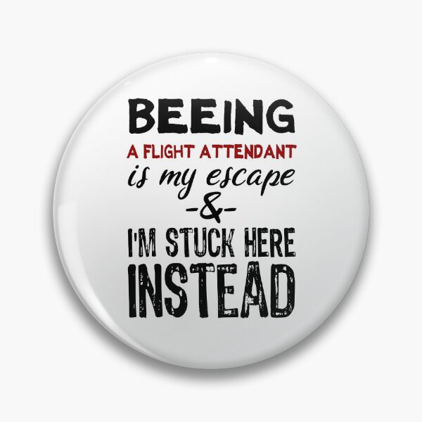 Item preview, Beeing A Flight Attendant is my escape designed and sold by BYNDART.