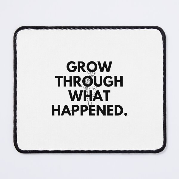Item preview, Grow trough what happened. designed and sold by Bananobanini.