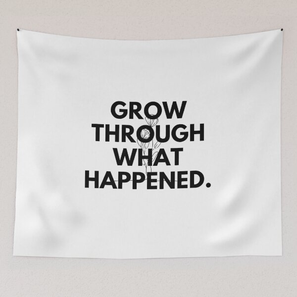 Item preview, Grow trough what happened. designed and sold by Bananobanini.