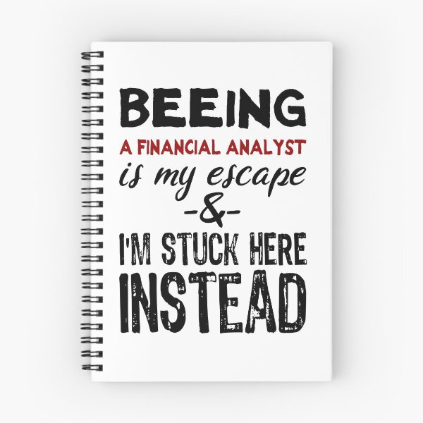 Item preview, Beeing A Financial Analyst is my escape designed and sold by BYNDART.