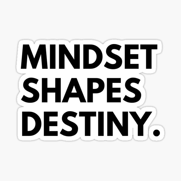 Item preview, Mindset shaped destiny. designed and sold by Bananobanini.