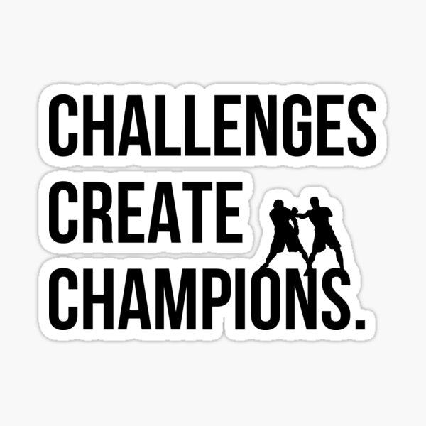 Item preview, Challanges create champions. designed and sold by Bananobanini.