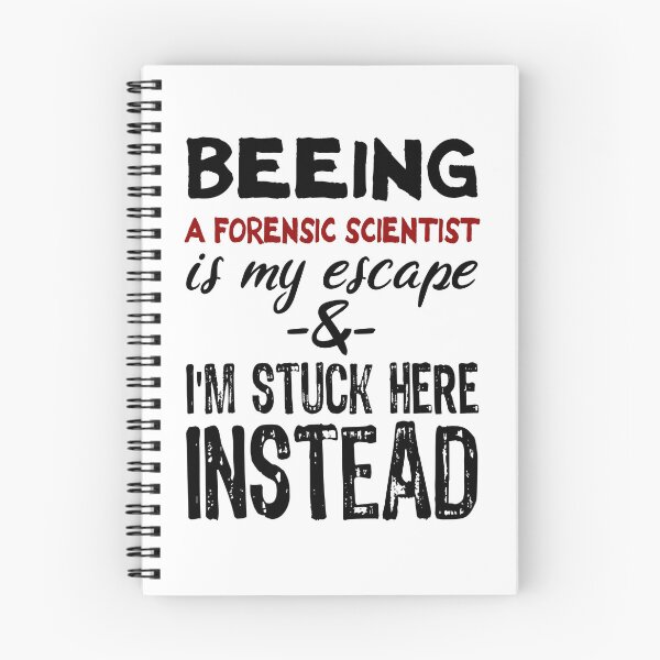 Item preview, Beeing A Forensic Scientist is my escape designed and sold by BYNDART.