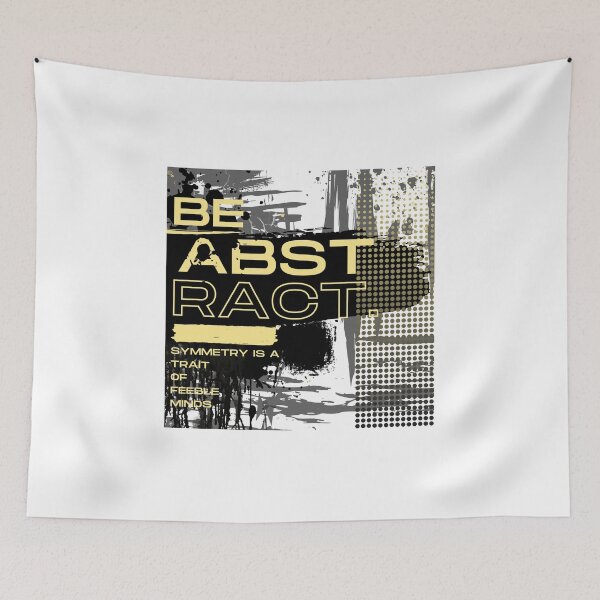 Item preview, Be abstract - symmetry is a trait of feeble minds designed and sold by Kubala.