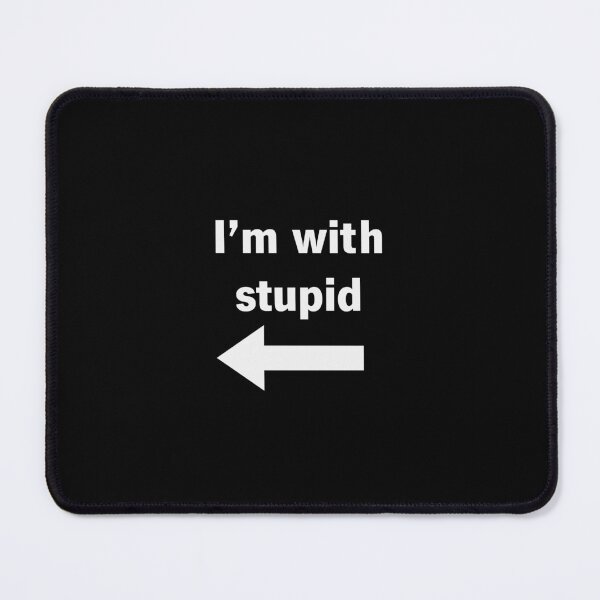 Item preview, I'm with stupid (white) designed and sold by opstql.
