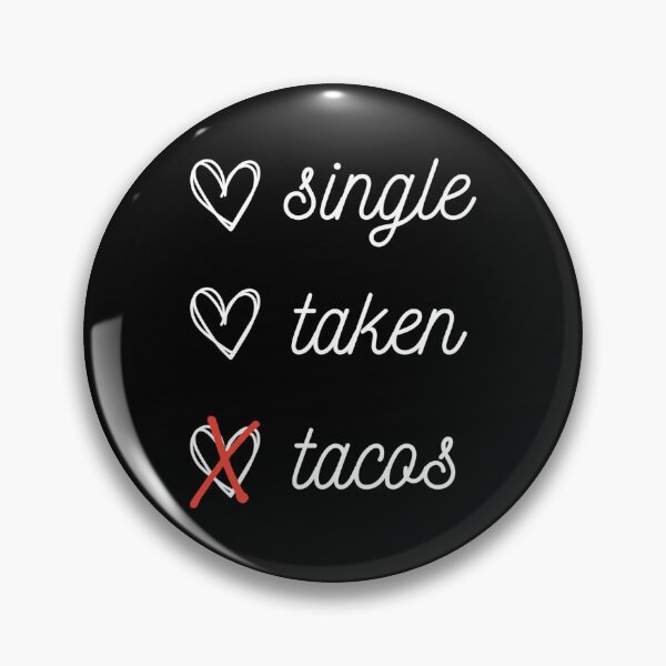 Item preview, Single Taken Tacos - Funny Shirt for Valentines Day designed and sold by teedory.