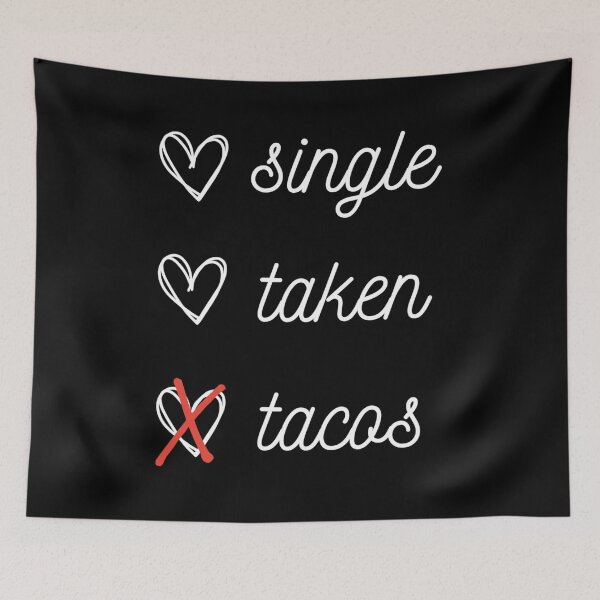 Item preview, Single Taken Tacos - Funny Shirt for Valentines Day designed and sold by teedory.