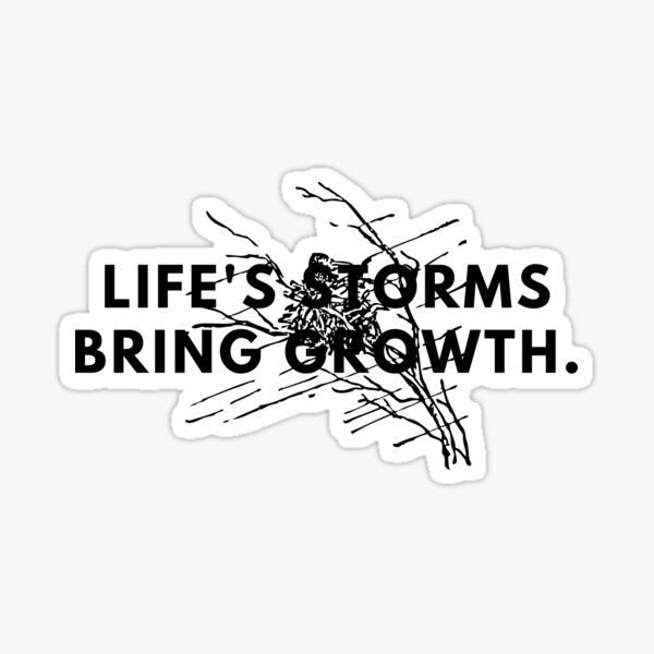 Item preview, Life's storms bring growth. designed and sold by Bananobanini.