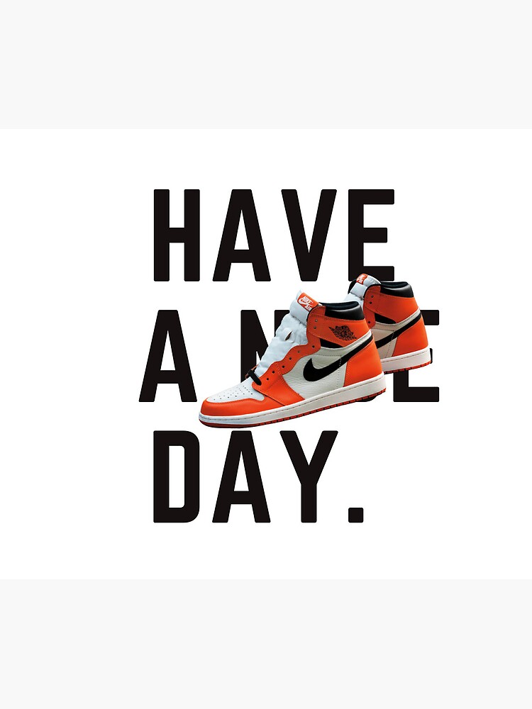 Nike Motivation Quote Have A Nice day Mouse Pad for Sale by