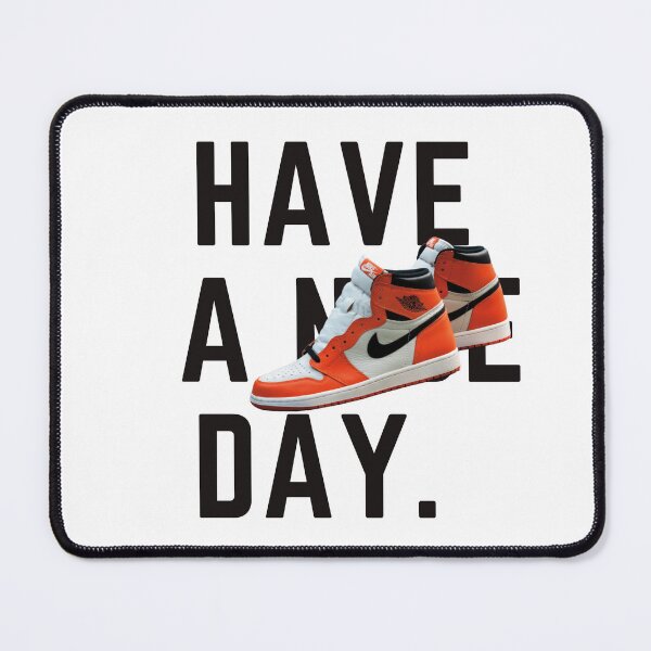 Item preview, Nike Motivation Quote Have A Nice day  designed and sold by Vintagevise.