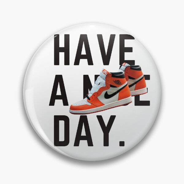 Item preview, Nike Motivation Quote Have A Nice day  designed and sold by Vintagevise.