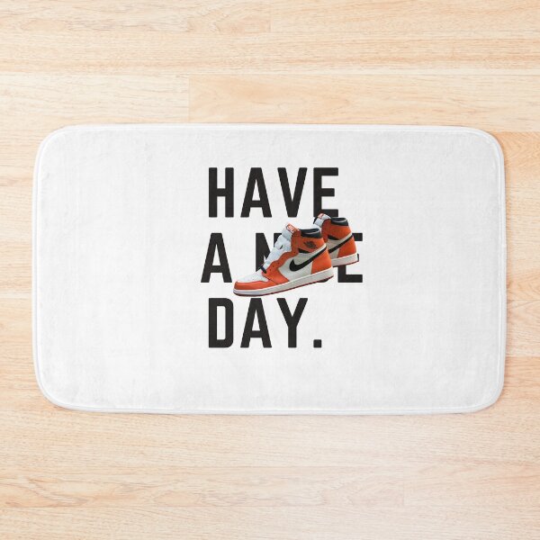 Item preview, Nike Motivation Quote Have A Nice day  designed and sold by Vintagevise.