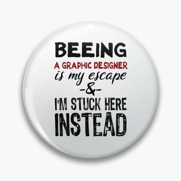 Item preview, Beeing A Graphic Designer is my escape designed and sold by BYNDART.