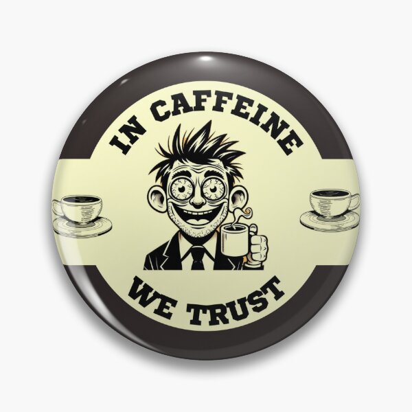 Item preview, In Caffeine We Trust  designed and sold by SteadyRolla.