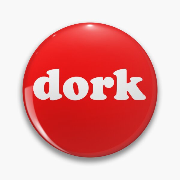 Item preview, DORK - Embrace The Dork Side designed and sold by SorryFrog.