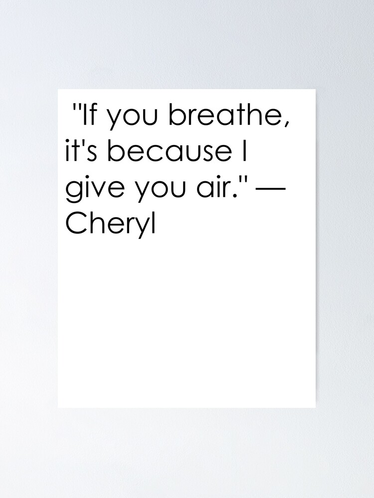 Riverdale Cheryl Blossom Quote Breathe Poster By Bipolarcookie Redbubble