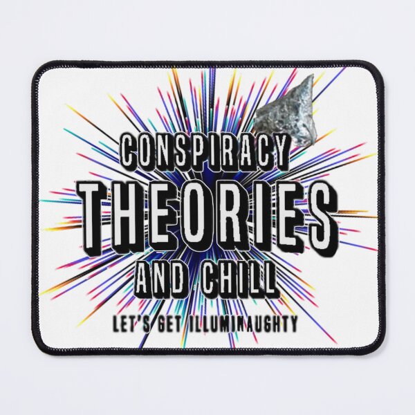 Item preview, Conspiracy Theories And Chill designed and sold by FE-Customs.