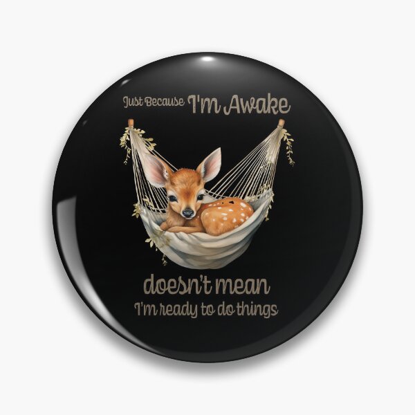 Item preview, Just Because I'm Awake Funny Animals  designed and sold by PavoPlumaA.