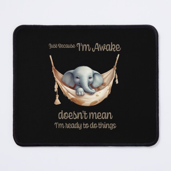Item preview, Just Because I'm Awake Funny Animals designed and sold by PavoPlumaA.