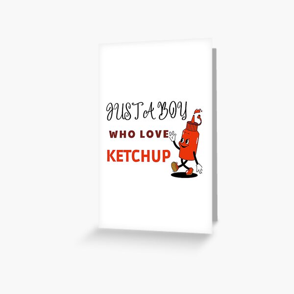 Item preview, Just A Boy Who Love Ketchup: Funny Ketchup Gift designed and sold by AlaaStudios.