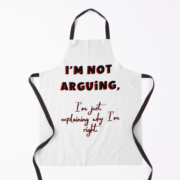 Item preview, I'm Not Arguing, I'm Just Explaining Why I'm Right designed and sold by DrewonDesigns.