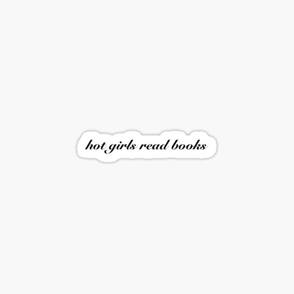 Item preview, Hot girls read books designed and sold by Kodie  Pohl.