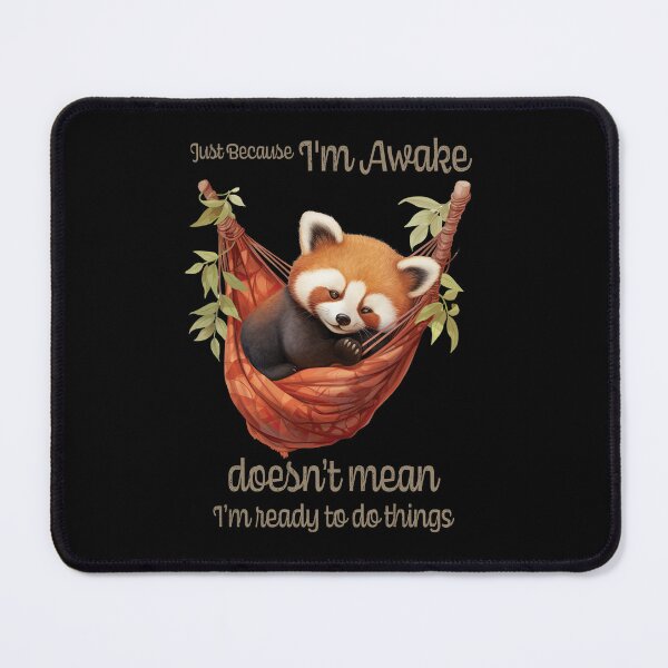 Item preview, Just Because I'm Awake Funny Animals designed and sold by PavoPlumaA.