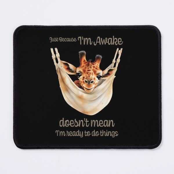 Item preview, Just Because I'm Awake Funny Animals designed and sold by PavoPlumaA.