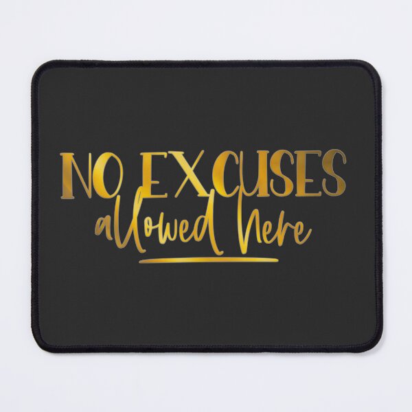 Item preview, No Excuses Allowed Here designed and sold by franktact.