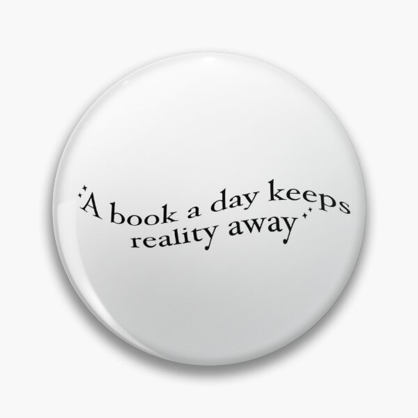 Item preview, A book a day keeps reality away designed and sold by Kodie  Pohl.