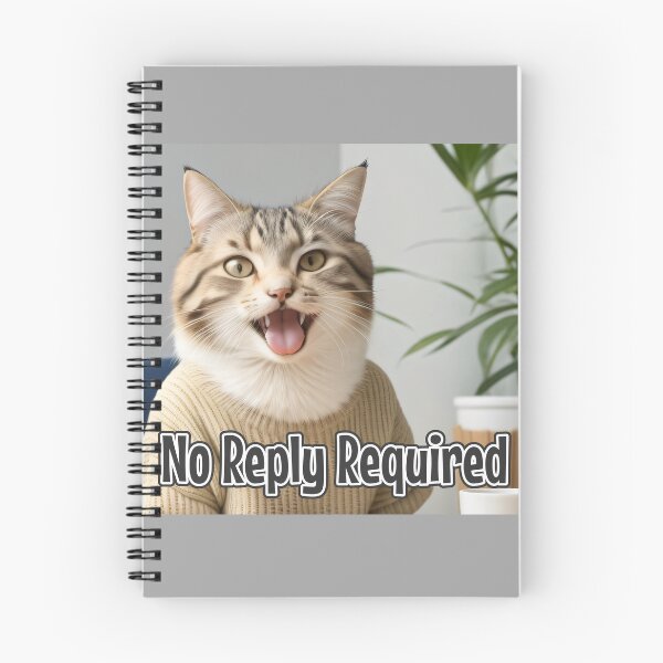 Item preview, AI-Generated Cat 02 "No reply required" designed and sold by Cliff-Qi.