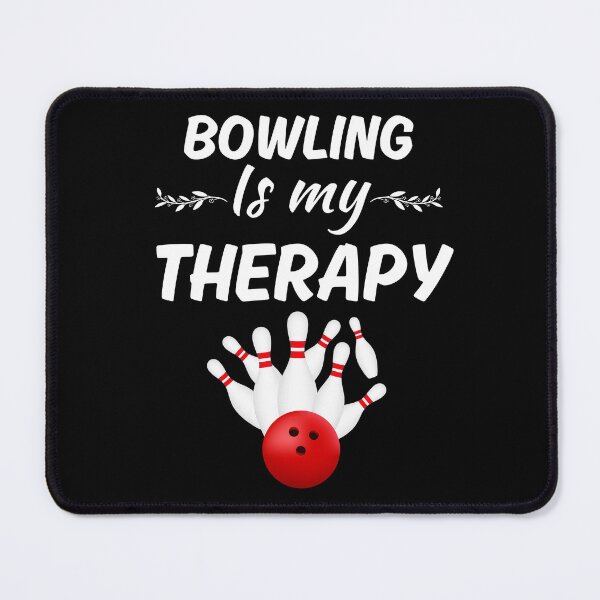 Item preview, Bowling is my therapy, bowling sport lovers saying, bowling game fan designed and sold by NBSStore.