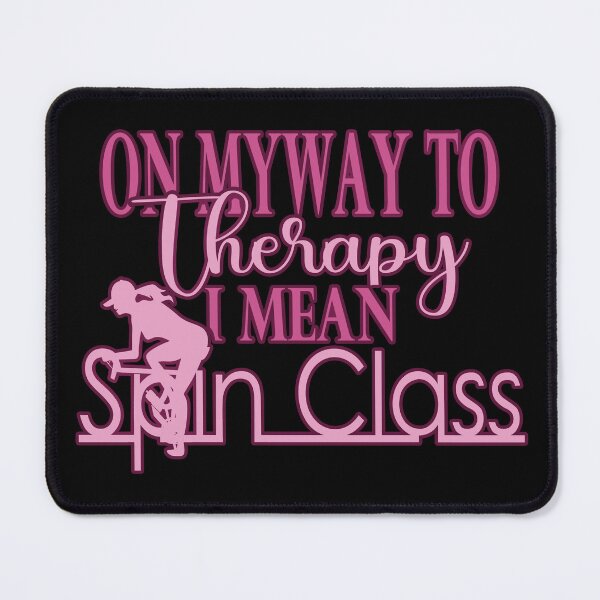 Item preview, On My Way To Therapy I Mean Spin Class - Pinks designed and sold by SmileThreads.