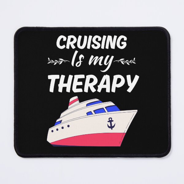 Item preview, Cruising is my therapy, funny cruising life sayings quotes, for cruising dad or mom designed and sold by NBSStore.