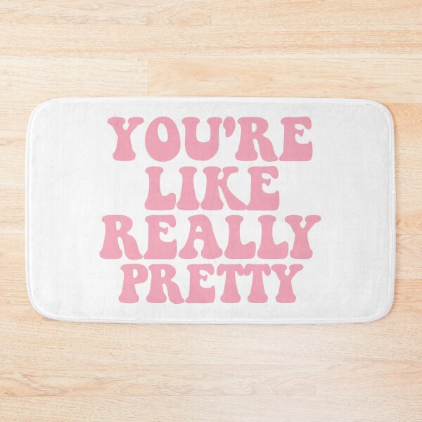 Item preview, You're Like Really Pretty  designed and sold by Hairball-Pets.