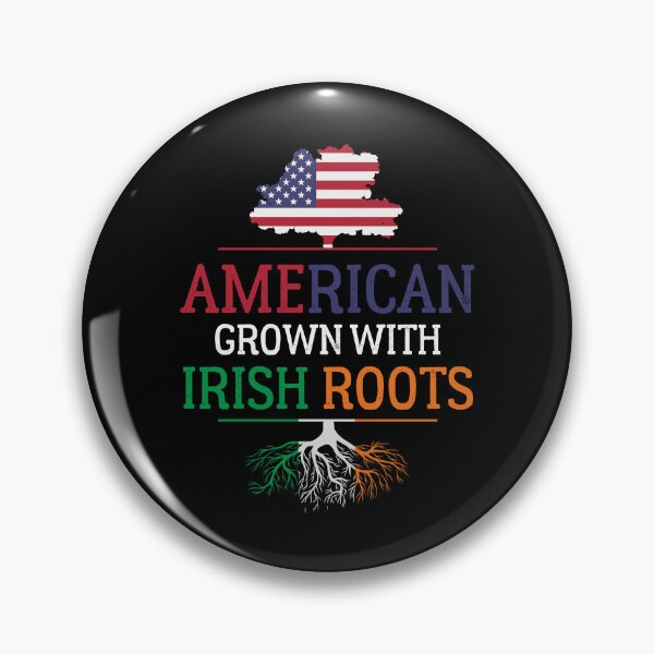 Item preview, American Grown Irish Roots St patricks day Ireland american Flag designed and sold by Be Cool (5.0) ⭐⭐⭐⭐⭐.