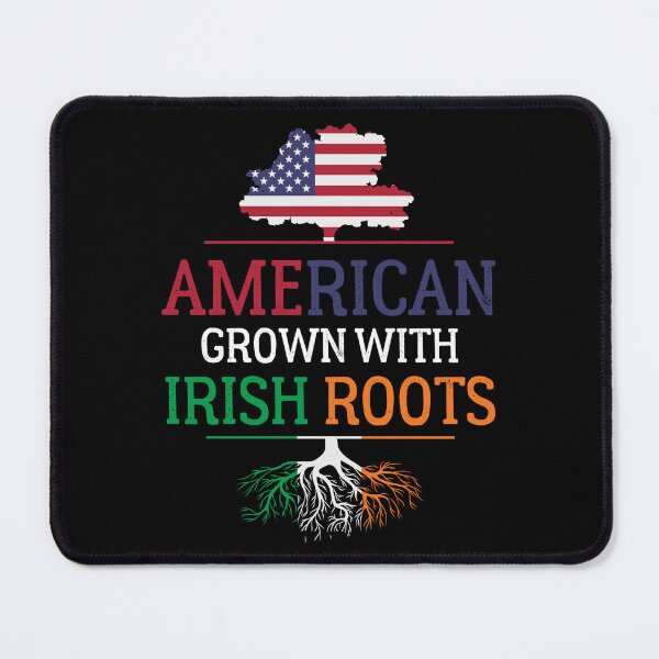 Item preview, American Grown Irish Roots St patricks day Ireland american Flag designed and sold by Be Cool (5.0) ⭐⭐⭐⭐⭐.