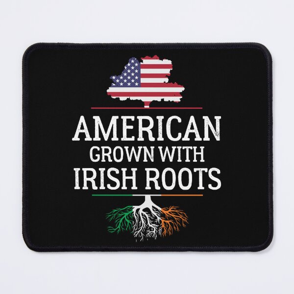 Item preview, American Grown Irish Roots St patricks day Ireland american Flag designed and sold by Be Cool (5.0) ⭐⭐⭐⭐⭐.