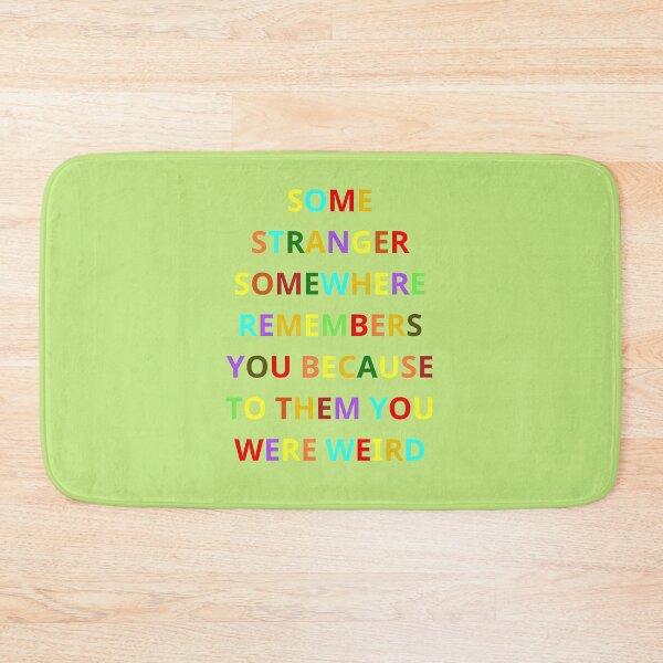 Item preview, You were weird..... designed and sold by BeautonFashions.