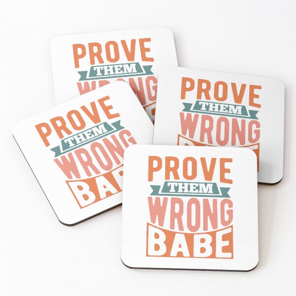 Item preview, Prove Them Wrong Babe  designed and sold by Hairball-Pets.
