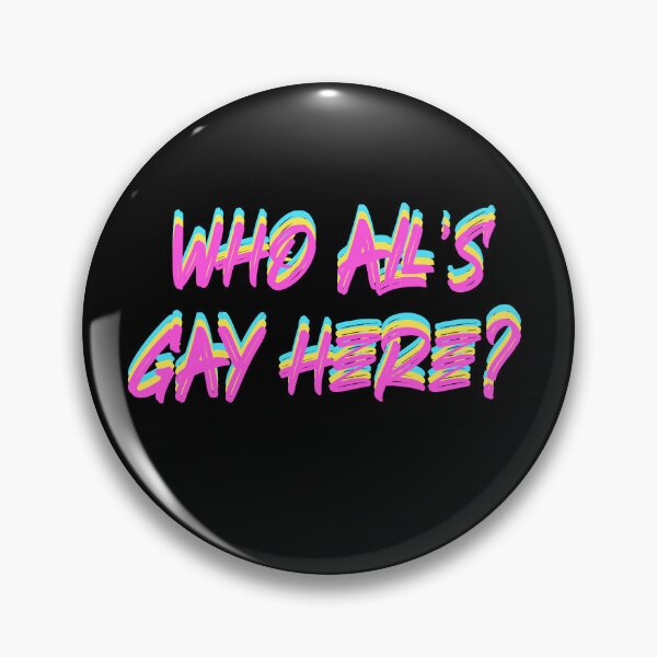 Item preview, who's all gay here? designed and sold by BritySpear.