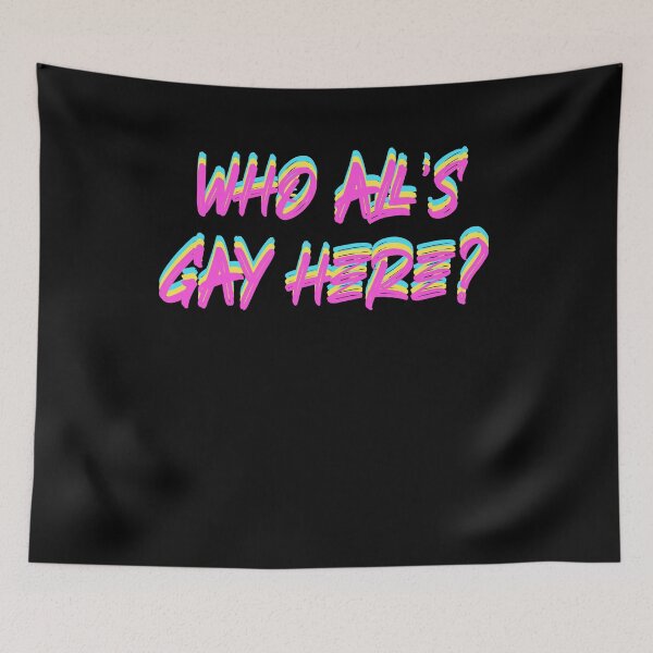 Item preview, who's all gay here? designed and sold by BritySpear.