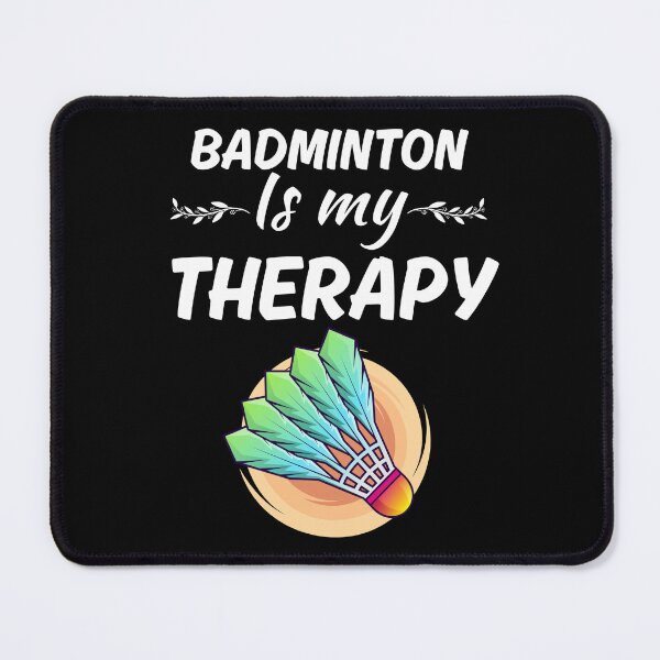 Item preview, Badminton is my therapy, badminton sport or game club players saying designed and sold by NBSStore.