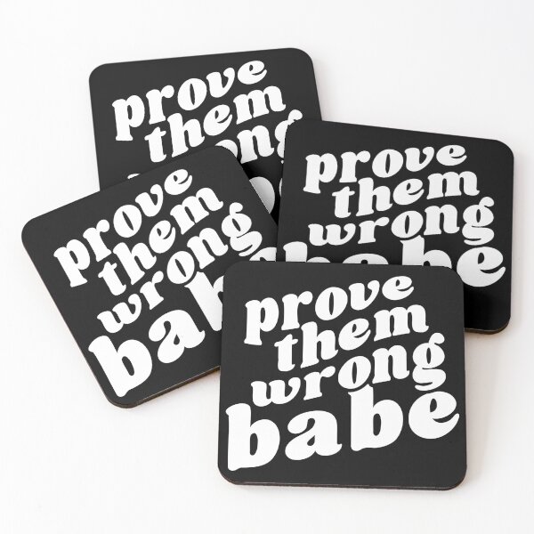 Item preview, Prove Them Wrong Babe- Inspirational Quote  designed and sold by Hairball-Pets.