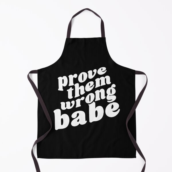Item preview, Prove Them Wrong Babe- Inspirational Quote  designed and sold by Hairball-Pets.