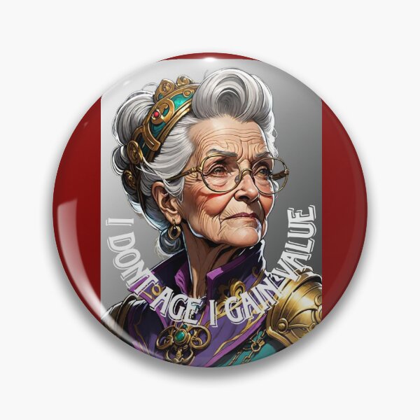 Item preview, I don't age,I gain value! face of elderly woman in glasses wearing crown and jewelry designed and sold by Creativesphotos.