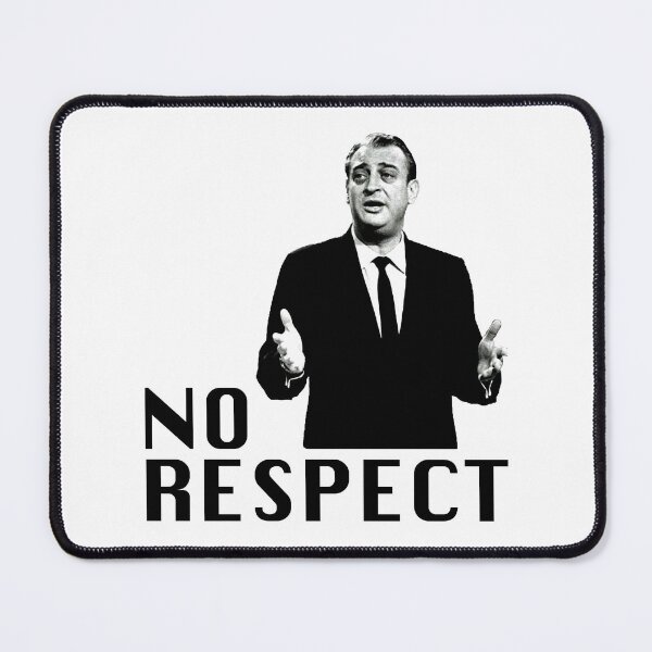 Item preview, Rodney Dangerfield No Respect 1 designed and sold by GuyBlank.
